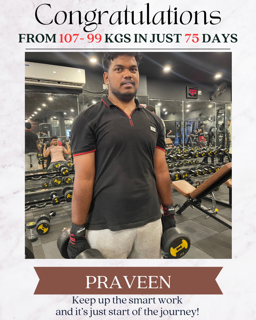 Praveen — 107kg to 99kg in 75 days